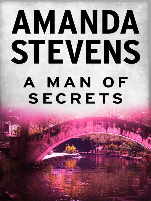 Title details for A Man of Secrets by Amanda Stevens - Available